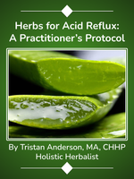 Herbs for Acid Reflux: A Practitioner's Protocol